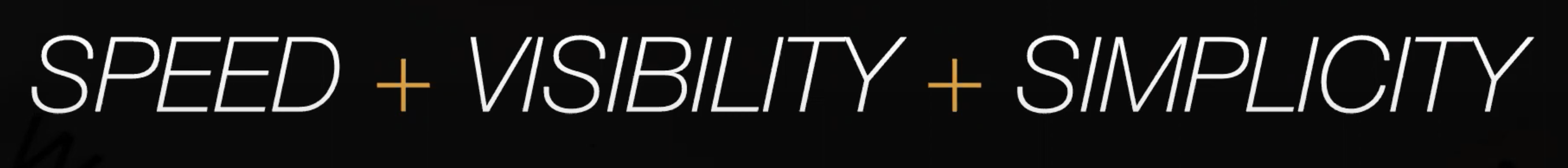 speedvisibilitysimplicity